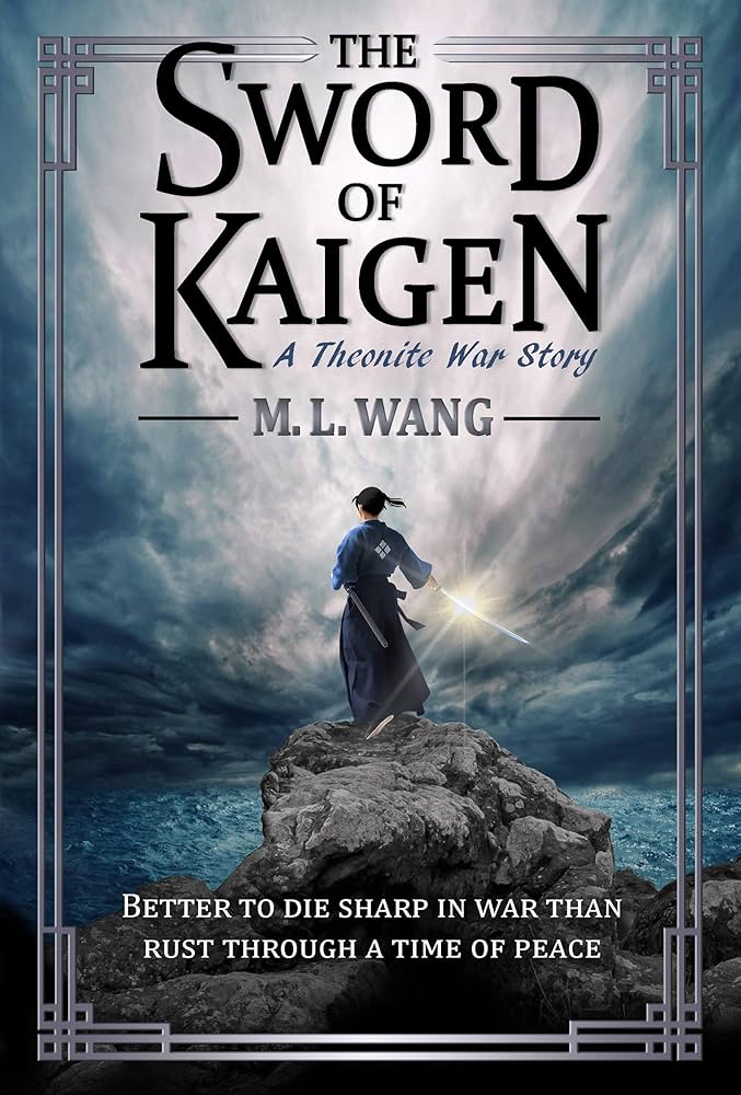 REVIEW: The Sword of Kaigen by M. L.&nbsp;Wang